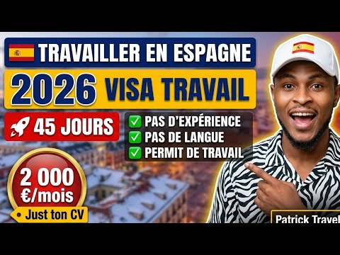 Visa de travail en 45 jours pour l'Espagne 