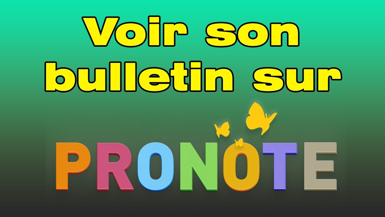 Comment voir son bulletin sur Pronote et voir ses notes